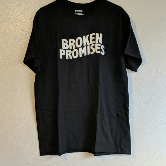 Broken Promises Other - NWOT Broken Promises T-shrit